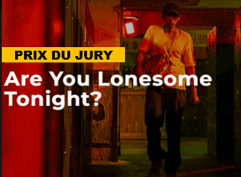 Affiche de « Are You Lonesome Tonight? » avec un homme marchant dans un couloir sombre, Prix du jury