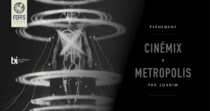 Affiche de « CINÉMIX I METROPOLIS » avec une silhouette lumineuse entourée d’anneaux.