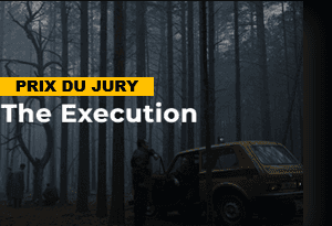 Affiche de « The Execution » avec un véhicule et des silhouettes dans une forêt sombre, mention « PRIX DU JURY ».