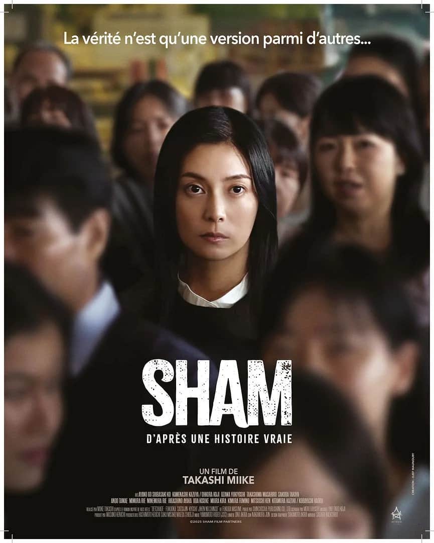 Affiche de « SHAM » avec une femme au centre d’une foule, texte « D’APRÈS UNE HISTOIRE VRAIE » et « UN FILM DE TAKASHI MIIKE