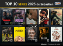Top 10 série - Sébastien