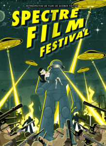 Affiche de « SPECTRE FILM FESTIVAL » avec un géant en combinaison entouré de soucoupes volantes.