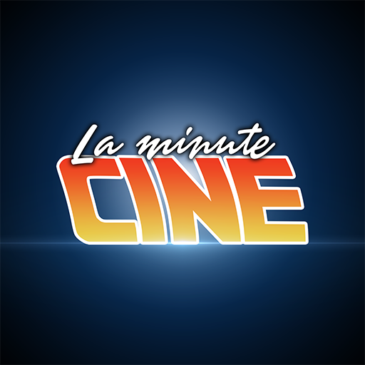 La minute ciné