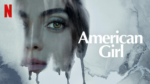 AMERICAN GIRL (2022) – Critique