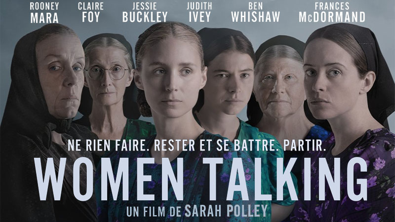 WOMEN TALKING (2023) – Critique