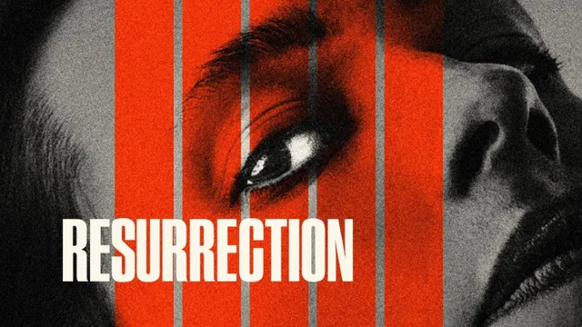 RESURRECTION (2022) – Critique